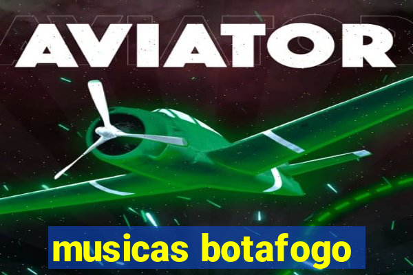 musicas botafogo